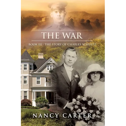 The War: Book III - The Story of Charles Schultz - Paperback