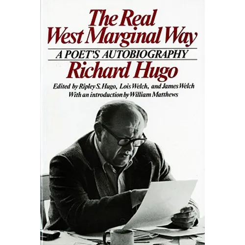 The Real West Marginal Way: A Poet's Autobiography - Paperback