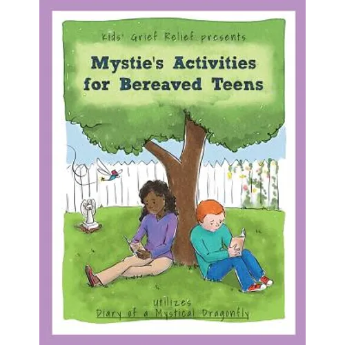 Mystie's Activities for Bereaved Teens - Paperback