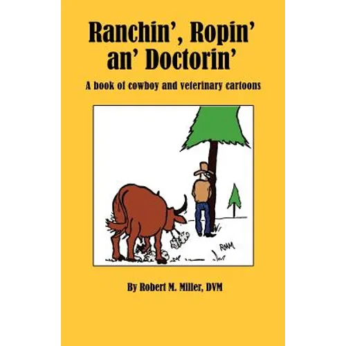 Ranchin', Ropin' an' Doctorin' - Paperback