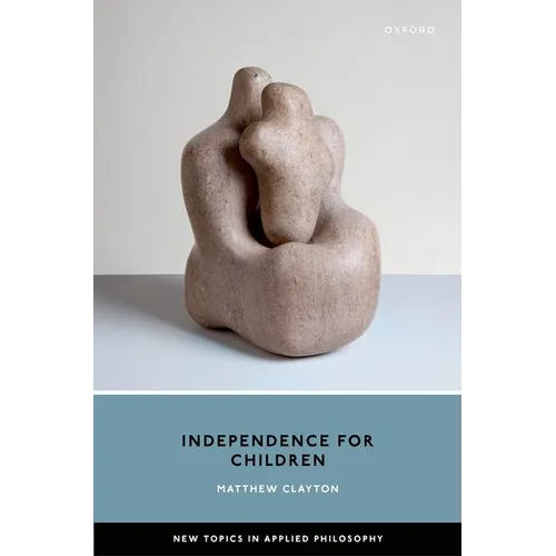 Independence for Children - Hardcover