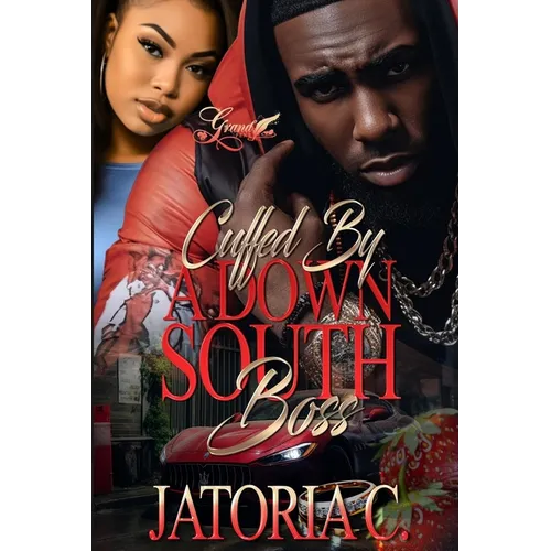 Cuffed by A Down South Boss: A Standalone Novel - Paperback