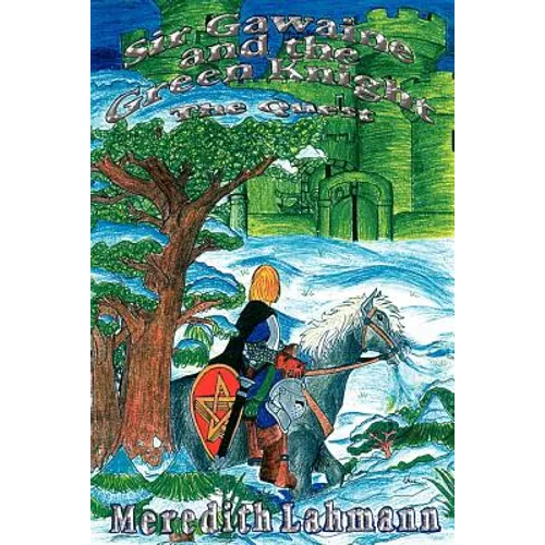 Sir Gawaine and the Green Knight: The Quest - Paperback