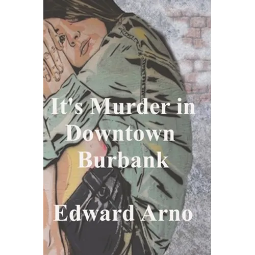 It's Murder in Downtown Burbank - Paperback