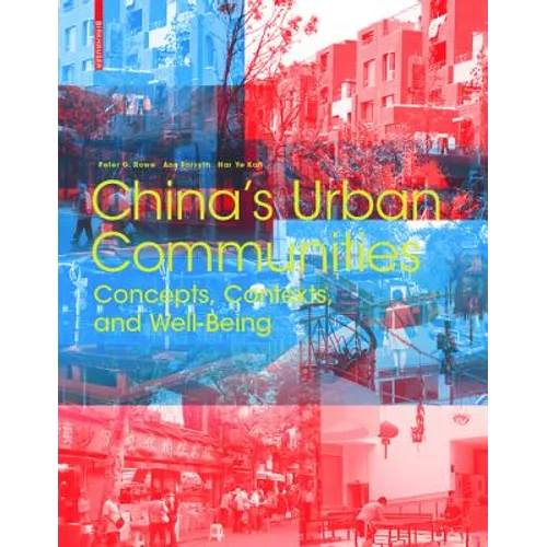 China's Urban Communities: Concepts, Contexts, and Well-Being - Hardcover