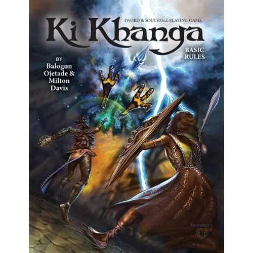 Ki Khanga Sword and Soul Role Playing Game: Basic Rules - Paperback