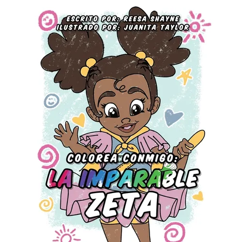 Colorea Con Migo: La Imparable Zeta - Paperback