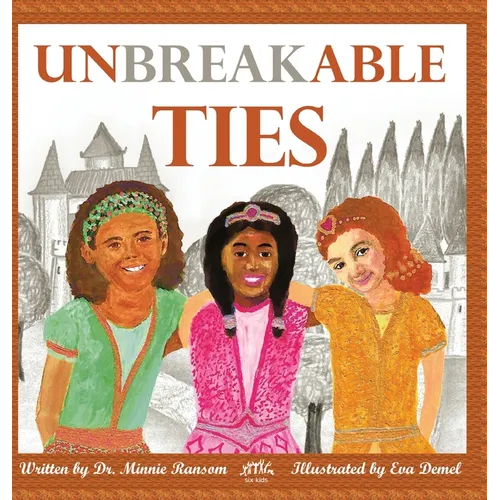 Unbreakable Ties - Hardcover