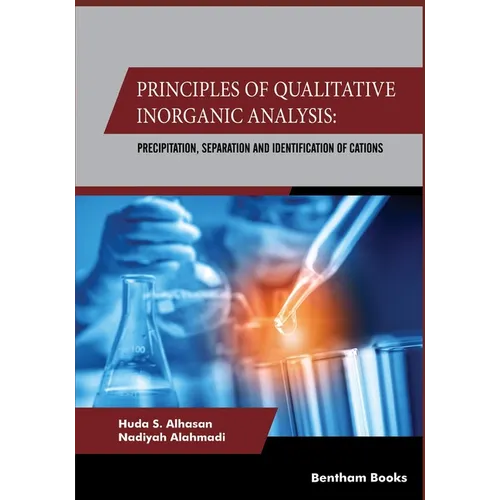 Principles Of Qualitative Inorganic Analysis: Precipitation, Separation and Identification of Cations - Paperback