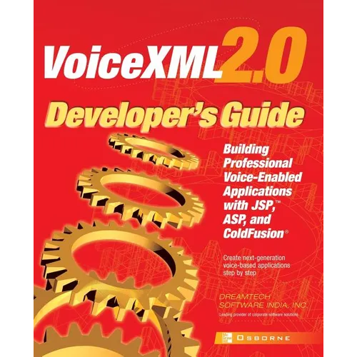 VoiceXML 2.0 Developer's Guide: Building Professional Voice Enabled Applications with JSP, ASP & Coldfusion - Paperback