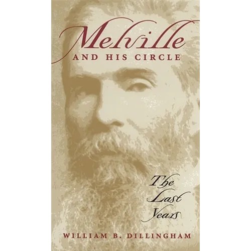 Melville and His Circle: The Last Years - Paperback