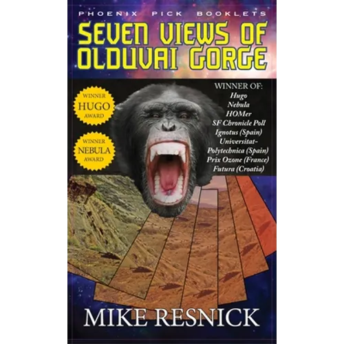 Seven Views of Olduvai Gorge - Hugo and Nebula Winner - Hardcover