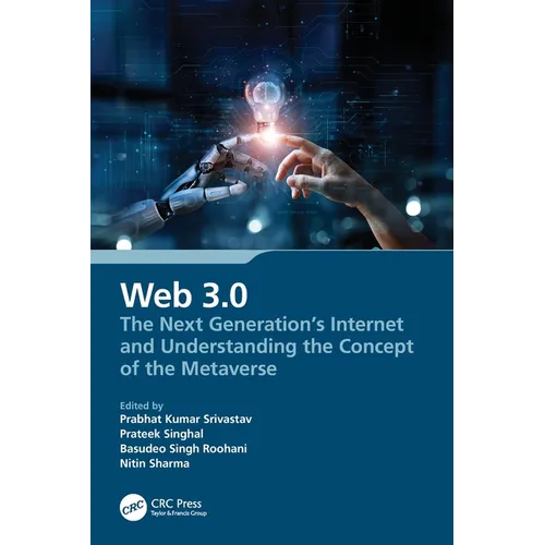 Web 3.0: The Next Generation's Internet and Understanding the Concept of the Metaverse - Paperback