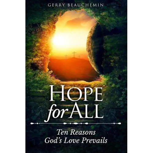 Hope For All: Ten Reasons God's Love Prevails - Paperback