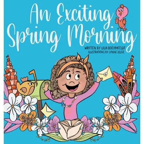 An Exciting Spring Morning - Hardcover