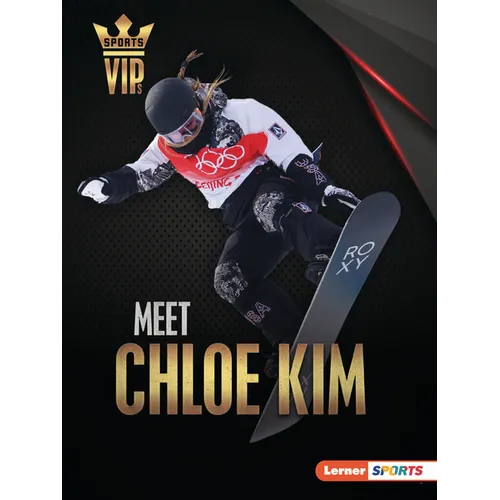 Meet Chloe Kim: Snowboarding Superstar - Paperback