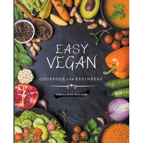 EASY VEGAN COOKBOOK for Beginners - Paperback