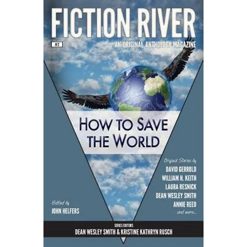 Fiction River: How to Save the World - Paperback
