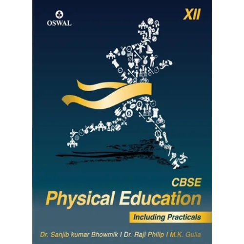 Physical Education (Incl. Practicals): Textbook for CBSE Class 12 - Paperback
