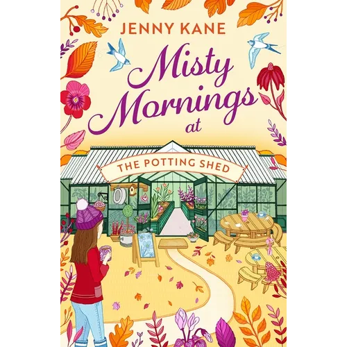Misty Mornings at the Potting Shed: An Absolutely Heartwarming Gardening Romance! - Paperback