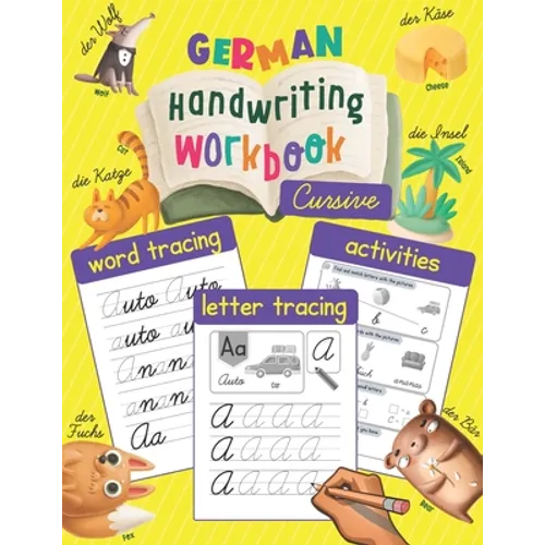 German Handwriting Workbook: Cursive: Trace & Learn to Write German - Lots of German Letter Tracing, Word Tracing, and other Activities for Kids - Paperback