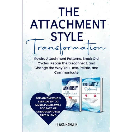 The Attachment Style Transformation - Paperback
