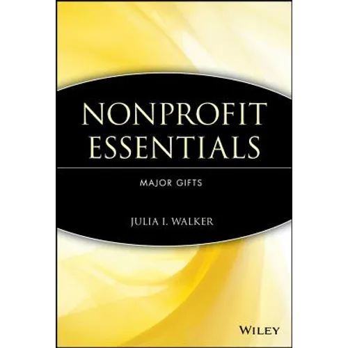 Nonprofit Essentials: Major Gifts - Paperback