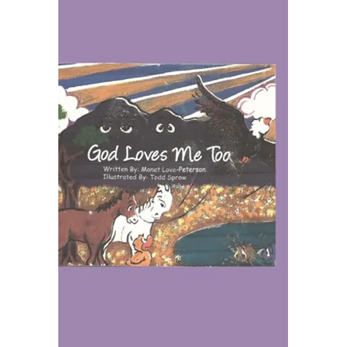 God Loves Me Too! - Hardcover