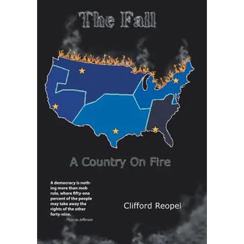 The Fall: A Country on Fire - Hardcover