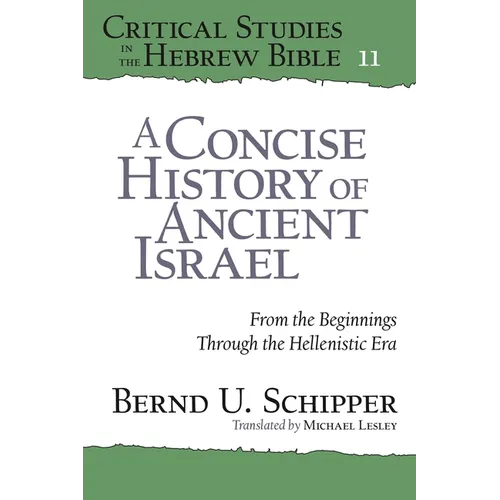 A Concise History of Ancient Israel: From the Beginnings Through the Hellenistic Era - Paperback