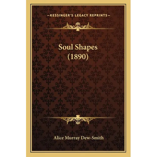 Soul Shapes (1890) - Paperback