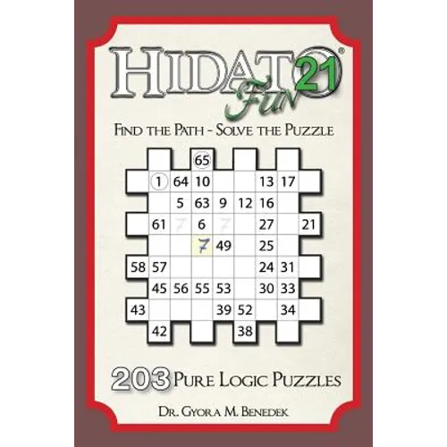Hidato fun 21: 203 New Logic Puzzles - Paperback