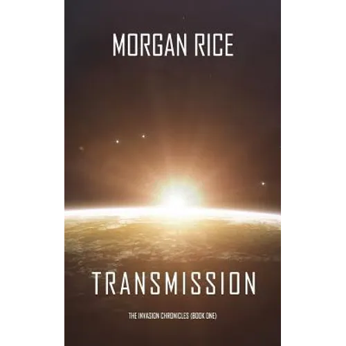 Transmission (The Invasion Chronicles-Book One) - Paperback