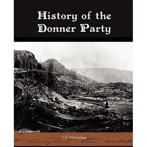 History of the Donner Party - Paperback