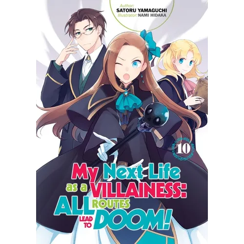 My Next Life as a Villainess: All Routes Lead to Doom! Volume 10 (Light Novel) - Paperback