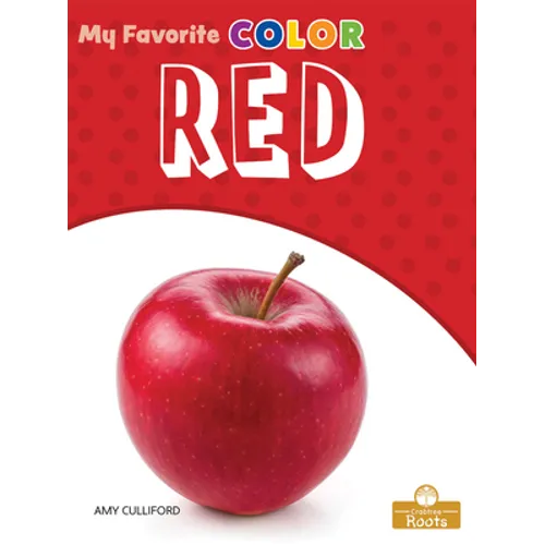 Red: A Crabtree Roots Book - Library Binding