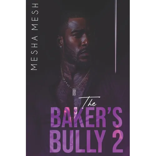 The Baker's Bully 2 - Paperback