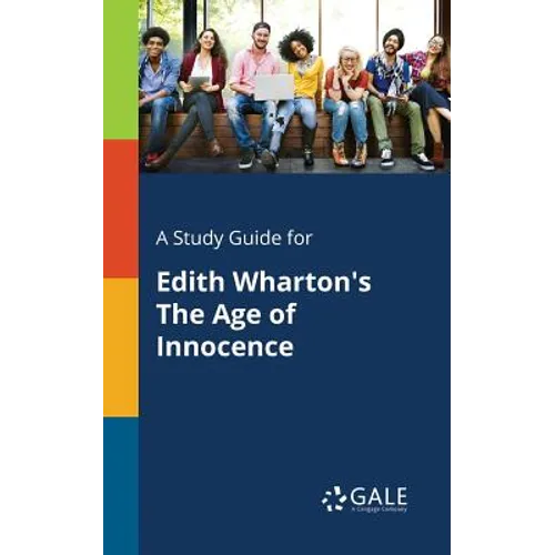 A Study Guide for Edith Wharton's The Age of Innocence - Paperback