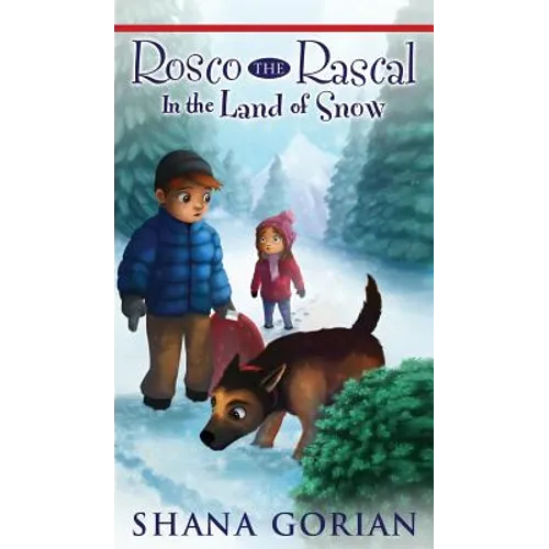 Rosco the Rascal In the Land of Snow - Hardcover