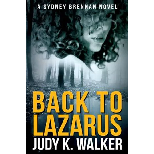 Back to Lazarus: A Sydney Brennan Novel - Paperback