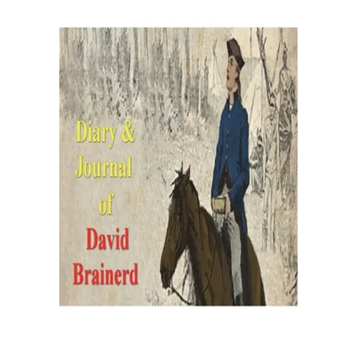 Diary & Journal of David Brainerd - Paperback
