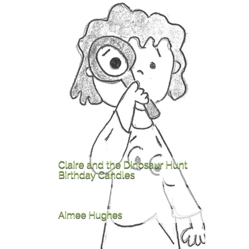 Claire and the Dinosaur Hunt Birthday Candles - Paperback
