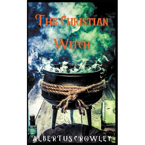 The Christian Witch - Paperback