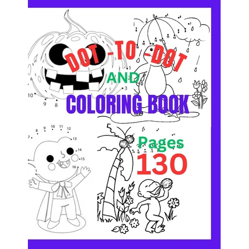 Dot-To-Dot and Coloring Book - Paperback