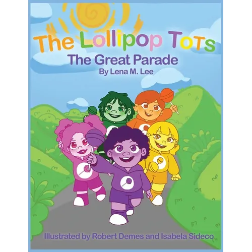 The Lollipop Tots: The Great Parade - Paperback