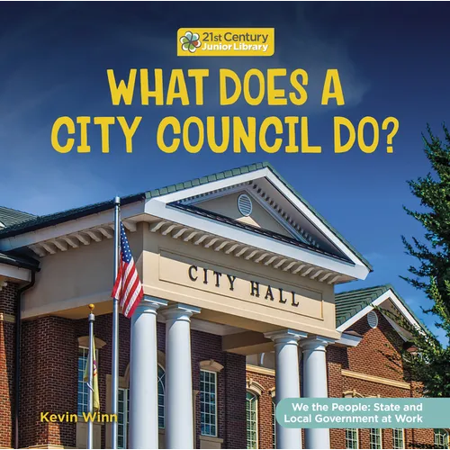 What Does a City Council Do? - Library Binding