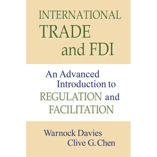 International Trade and FDI: An Advanced Introduction to Regulation and Facilitation - Paperback