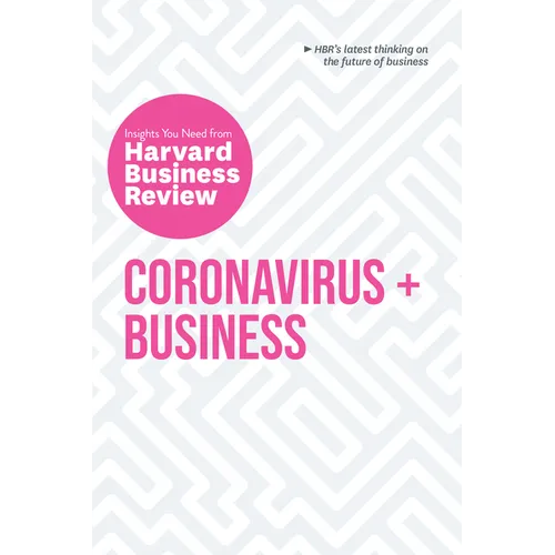 Coronavirus and Business: The Insights You Need from Harvard Business Review - Paperback