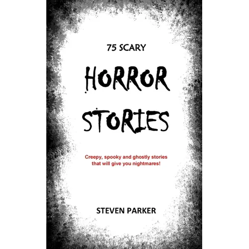 75 Scary Horror Stories - Paperback