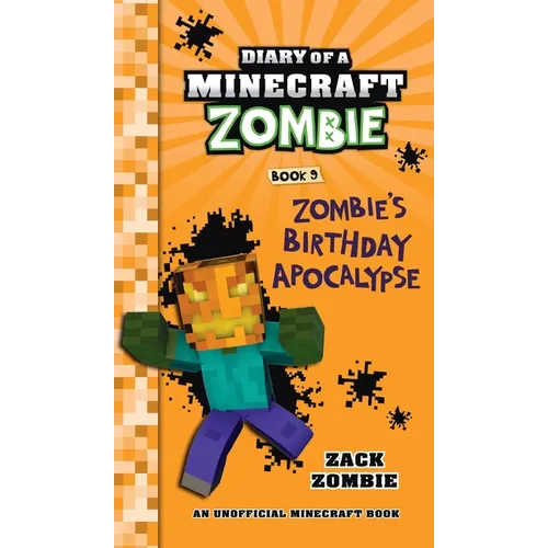 Diary of a Minecraft Zombie Book 9: Zombie's Birthday Apocalypse - Hardcover